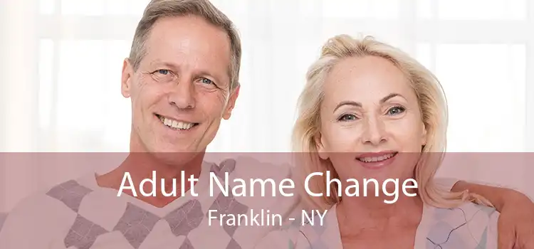Adult Name Change Franklin - NY