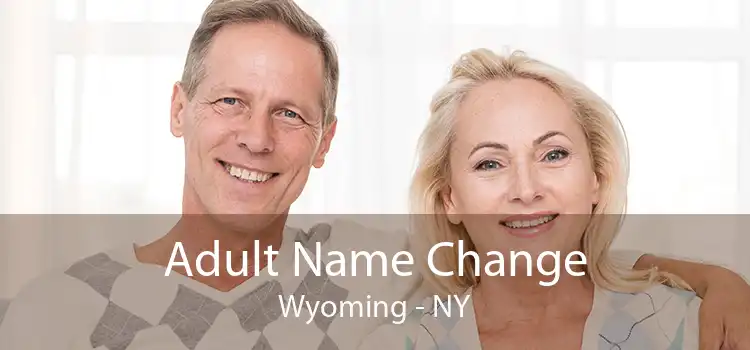 Adult Name Change Wyoming - NY