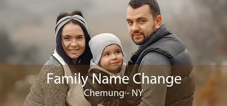 Family Name Change Chemung - NY