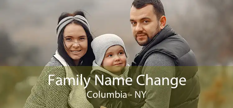 Family Name Change Columbia - NY