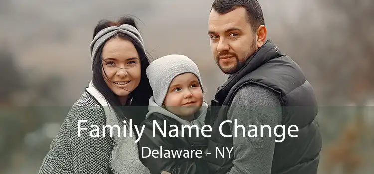 Family Name Change Delaware - NY