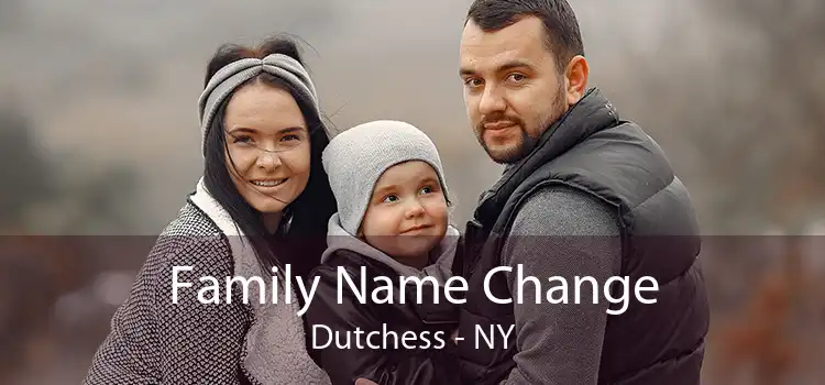 Family Name Change Dutchess - NY