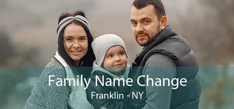 Family Name Change Franklin - NY