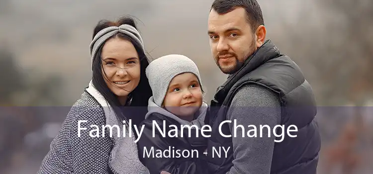 Family Name Change Madison - NY