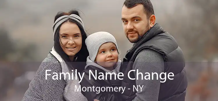 Family Name Change Montgomery - NY