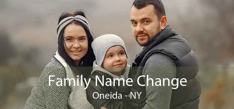 Family Name Change Oneida - NY