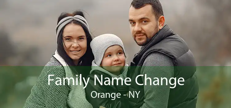 Family Name Change Orange - NY