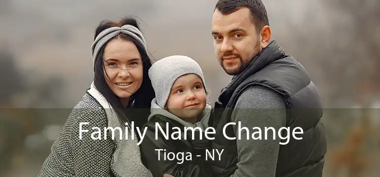 Family Name Change Tioga - NY
