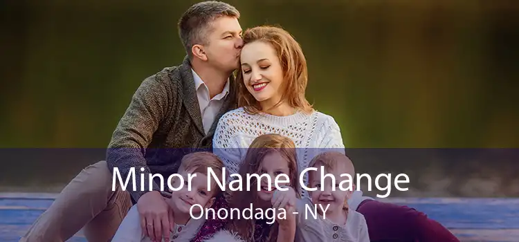 Minor Name Change Onondaga - NY