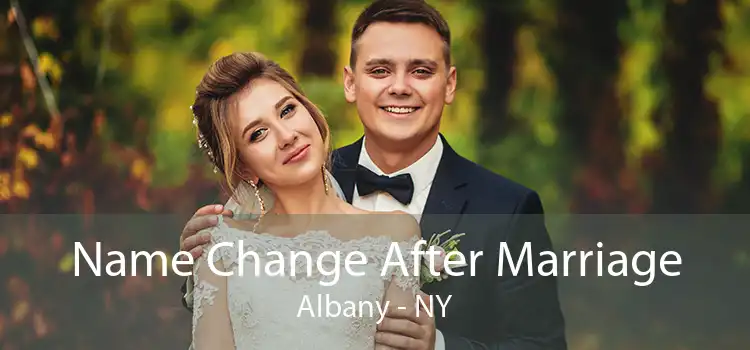 Name Change After Marriage Albany - NY