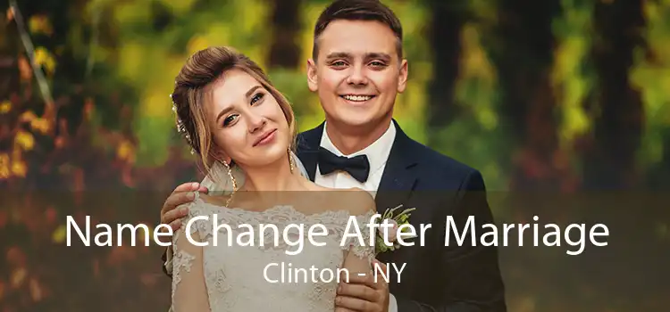 Name Change After Marriage Clinton - NY