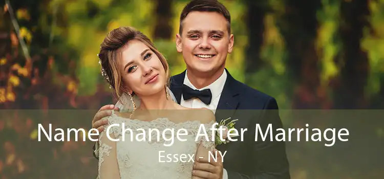 Name Change After Marriage Essex - NY