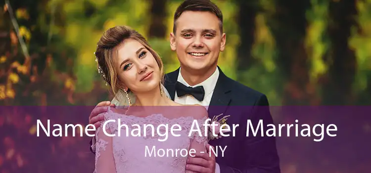 Name Change After Marriage Monroe - NY