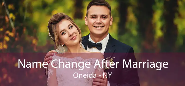 Name Change After Marriage Oneida - NY