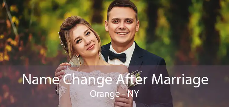 Name Change After Marriage Orange - NY