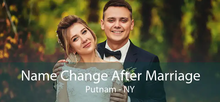 Name Change After Marriage Putnam - NY