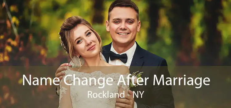 Name Change After Marriage Rockland - NY