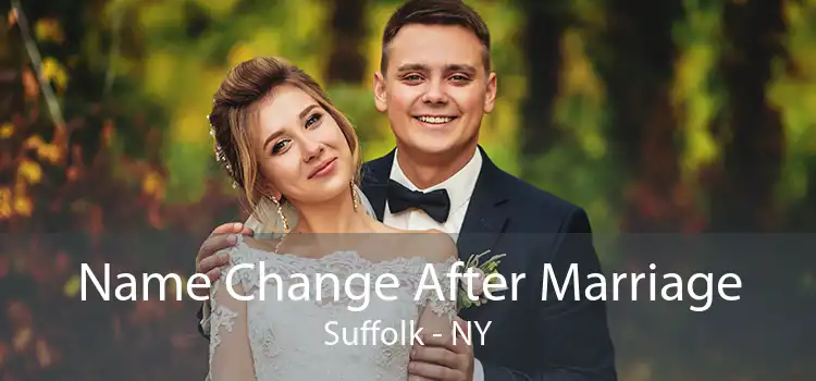 Name Change After Marriage Suffolk - NY