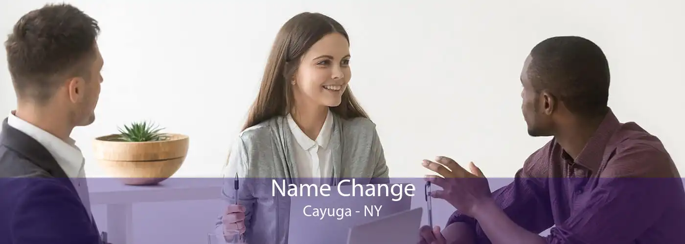 Name Change Cayuga - NY
