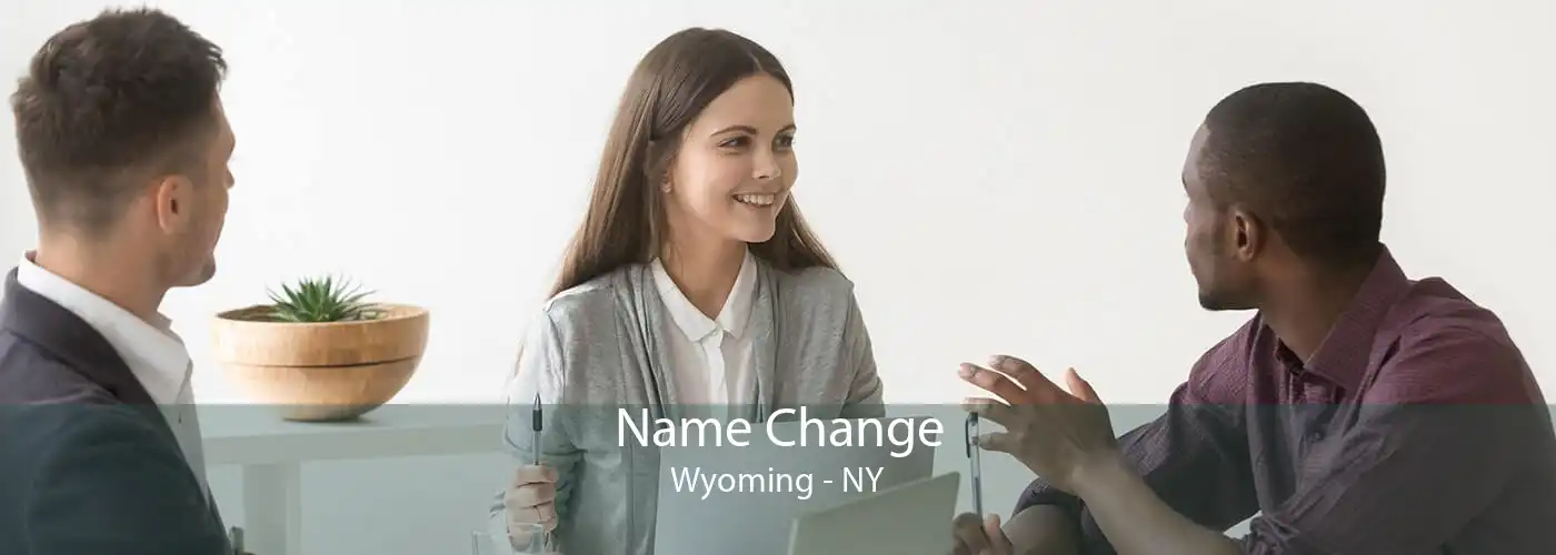 Name Change Wyoming - NY